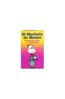 Papel EL MACHETE DE MATIAS FORMACION ETICA Y CIUDADANA