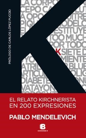 Papel EL RELATO KIRCHNERISTA EN 200 EXPRESIONES