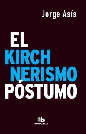 Papel Kirchnerismo Postumo, El Pk