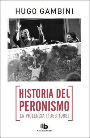 Papel Historia Del Peronismo 3 - La Violencia (1956-1983)