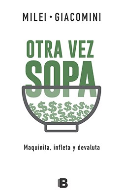  Otra Vez Sopa  Maquinita  Infleta Y Devaluta