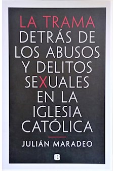 Papel LA TRAMA DETRAS DE LOS ABUSOS Y DELITOS SEXUALES EN LA IGLESIA CATOLICA