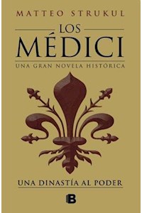 Papel Una Dinastia Al Poder (Los Medici 1) (Rustica)