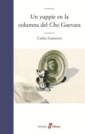 Libro Un Yuppie En La Columna Del Che Guevara