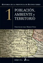 Papel HISTORIA DE LA PROVINCIA DE BUENOS AIRES 1. POBLACION AMBIENTE Y TERRITORIO.