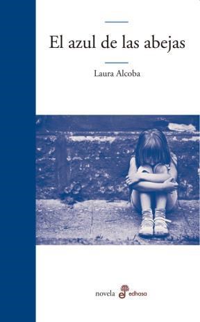 EL AZUL DE LAS ABEJAS por LAURA ALCOBA - 9789876283304 - Librería Norte