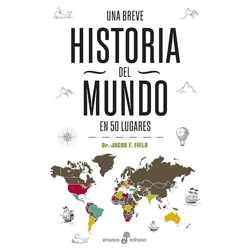 Papel UNA BREVE HISTORIA DEL MUNDO EN 50 LUGARES