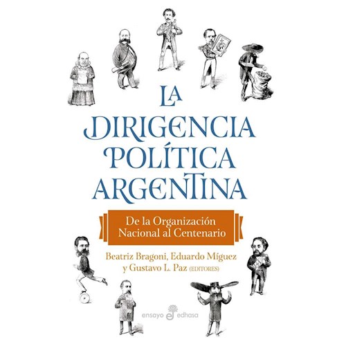 Papel LA DIRIGENCIA POLÍTICA ARGENTINA