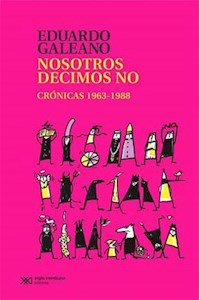 Papel Nosotros Decimos No: Crónicas 1963-1988