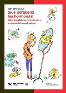 Qué Porquería Las Hormonas! por Calvo, Carlos - 9789876291668 ¦ Tras Los  Pasos