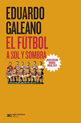 Papel Futbol A Sol Y Sombra, El - Edicion 2014