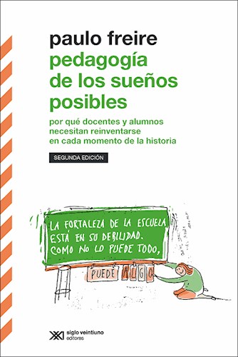 Pedagogia De Los Sueños Posibles por FREIRE PAULO - 9789876296045 - Cúspide  Libros