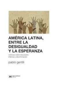 Papel América Latina, Entre La Desigualdad Y La Esperanza