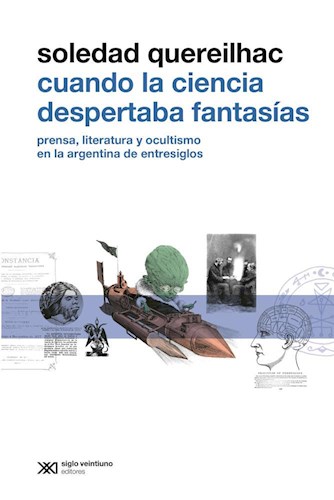 Papel CUANDO LA CIENCIA DESPERTABA FANTASIAS (COLECCION METAMORFOSIS)