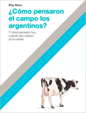 Papel ¿ CÓMO PENSARON EL CAMPO LOS ARGENTINOS ?