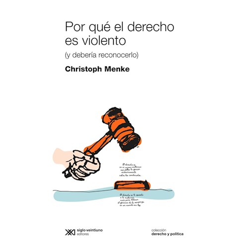 Papel POR QUÉ EL DERECHO ES VIOLENTO