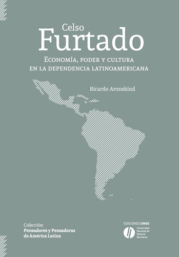 Papel CELSO FURTADO ECONOMIA PODER Y CULTURA EN LA DEPENDENCIA LATINOAMERICANA