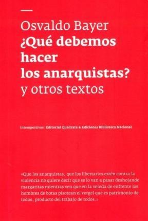 Papel ¿QUE DEBEMOS HACER LOS ANARQUISTAS? Y OTROS TEXTOS