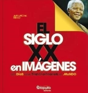 Papel EL SIGLO XX EN IMAGENES