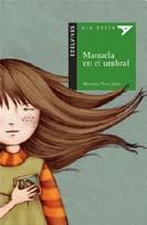 Papel MANUELA EN EL UMBRAL (ALA DELTA VERDE) (10 AÑOS) (RUSTICA)