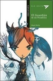 Papel GUARDIAN DE LAS PESADILLAS (COLECCION ALA DELTA VERDE 31) (LECTORES AVANZADOS)