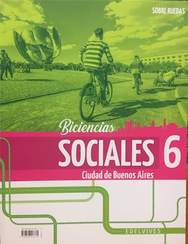 Papel BICIENCIAS 6 EDELVIVES SOBRE RUEDAS CABA (SOCIALES / NATURALES) (NOVEDAD 2021)