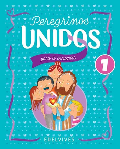 Papel PEREGRINOS UNIDOS PARA EL ENCUENTRO 1 EDELVIVES (NOVEDAD 2022)