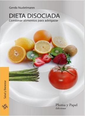 Papel DIETA DISOCIADA COMBINAR ALIMENTOS PARA ADELGAZAR (BOLS  ILLO)