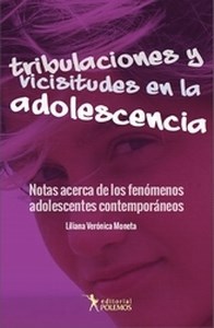 Papel Tribulaciones Y Vicisitudes En La Adolescencia