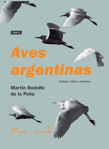Papel Aves Argentinas Tomo 1