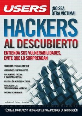 Papel HACKERS AL DESCUBIERTO ENIENDA SUS VULNERABILIDADES EVITE QUE LO SORPRENDAN (MANUALES USERS)
