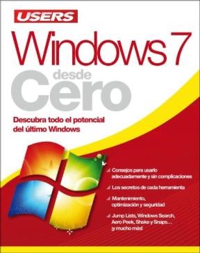 Papel WINDOWS 7 DESDE CERO DESCUBRA TODO EL POTENCIAL DEL ULTIMO WINDOWS (DESDE CERO)