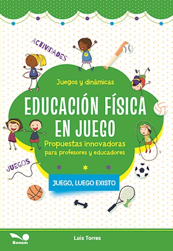 Papel EDUCACION FISICA EN JUEGO PROPUESTAS INNOVADORAS PARA PROFESORES Y EDUCADORES