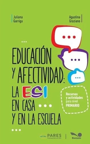 Papel Educacion Y Afectividad La Esi En Casa Y En La Escuela