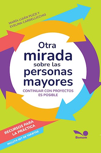 Papel OTRA MIRADA SOBRE LAS PERSONAS MAYORES CONTINUAR CON PROYECTOS ES POSIBLE