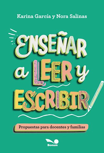 Papel ENSEÑAR A LEER Y ESCRIBIR PROPUESTAS PARA DOCENTES Y FAMILIAS