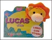 Papel LUCAS EL LEON (COLECCION LIBRO CON TITERE) (CARTONE)