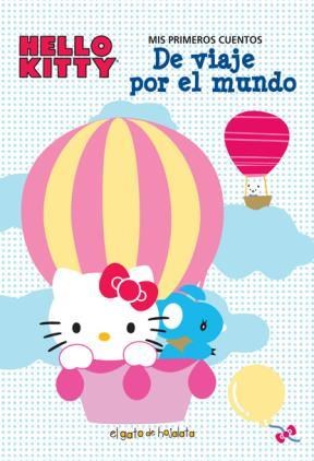 Papel HELLO KITTY DE VIAJE POR EL MUNDO (MIS PRIMEROS CUENTOS) (CARTONE)