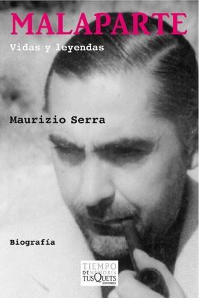 Papel MALAPARTE VIDAS Y LEYENDAS (SERIE BIOGRAFIA) (COLECCION TIEMPO DE MEMORIA)