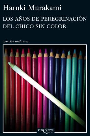 Papel AÑOS DE PEREGRINACION DEL CHICO SIN COLOR (COLECCION ANDANZAS)
