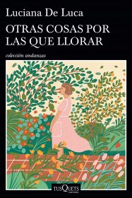 Papel OTRAS COSAS POR LAS QUE LLORAR (COLECCION ANDANZAS)