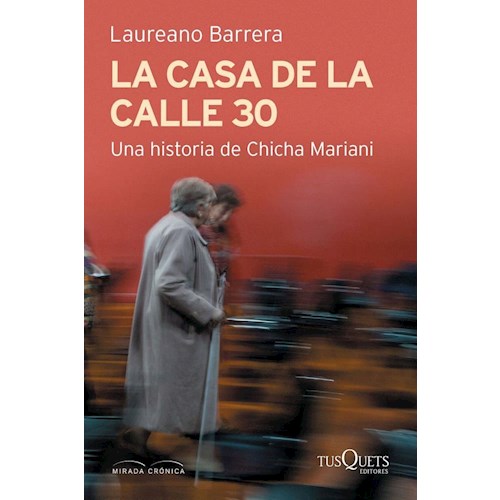 Papel LA CASA DE LA CALLE 30. UNA HISTORIA DE CHICHA MAR