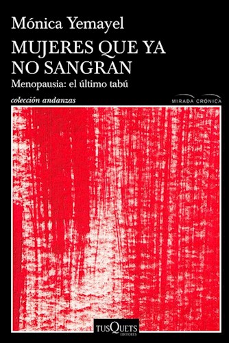 Papel MUJERES QUE YA NO SANGRAN (COLECCION ANDANZAS)