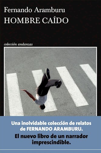 Papel HOMBRE CAIDO (COLECCION ANDANZAS 1089)