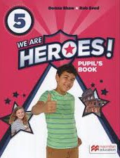 Papel WE ARE HEROES 5 PUPIL'S BOOK MACMILLAN (A1-A2) (NOVEDAD 2020)