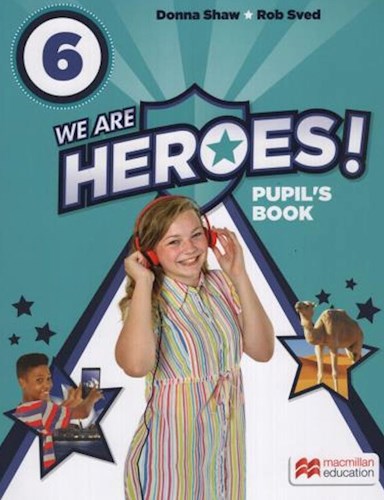 Papel WE ARE HEROES 6 PUPIL'S BOOK MACMILLAN (A1-A2) (NOVEDAD 2020)