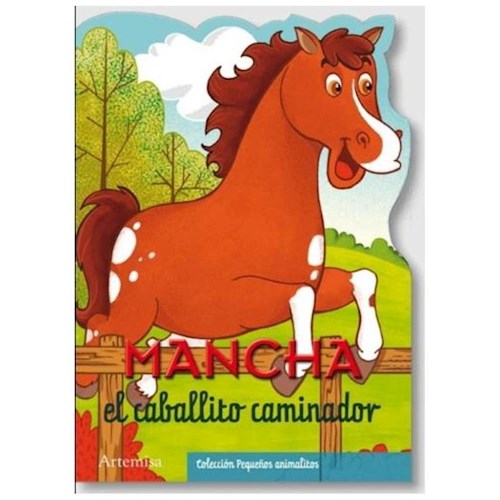 Papel MANCHA EL CABALLITO CAMINADOR (COLECCION PEQUEÑOS ANIMA  LITOS)