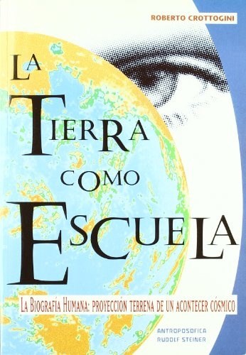Papel TIERRA COMO ESCUELA LA BIOGRAFIA HUMANA PRYECCION TERRENAL DE UN ACONTECER COSMICO