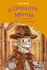 Papel El Detective Momia Y El Caso Del Tiranosaurio Rengo
