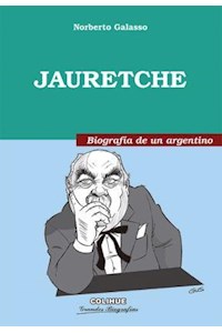 Papel Jauretche, Biografía De Un Argentino